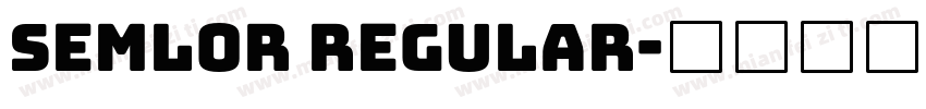 Semlor Regular字体转换